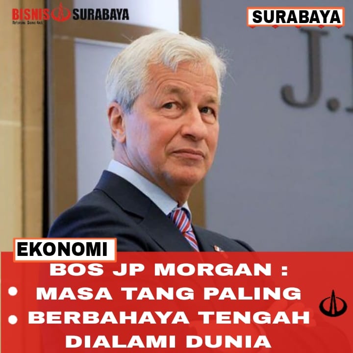 Bos JP Morgan : Masa Yang Paling Berbahaya Tengah Dialami Dunia