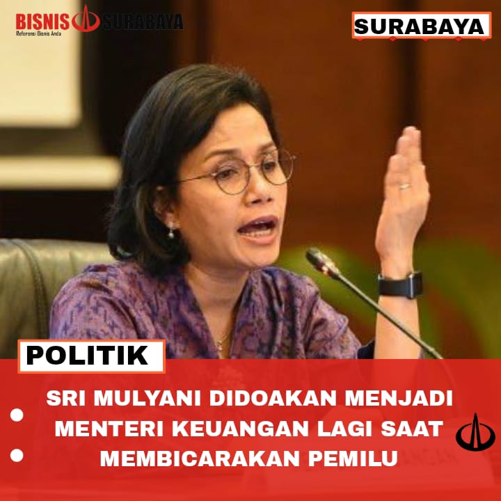 sri mulyani didoakan menjadi menteri keuangan lagi saat membicarakan pemilu