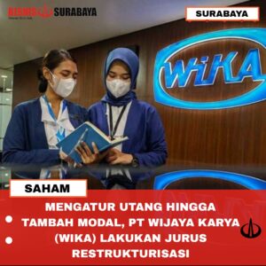 wika lakukan jurus restrukturisasi