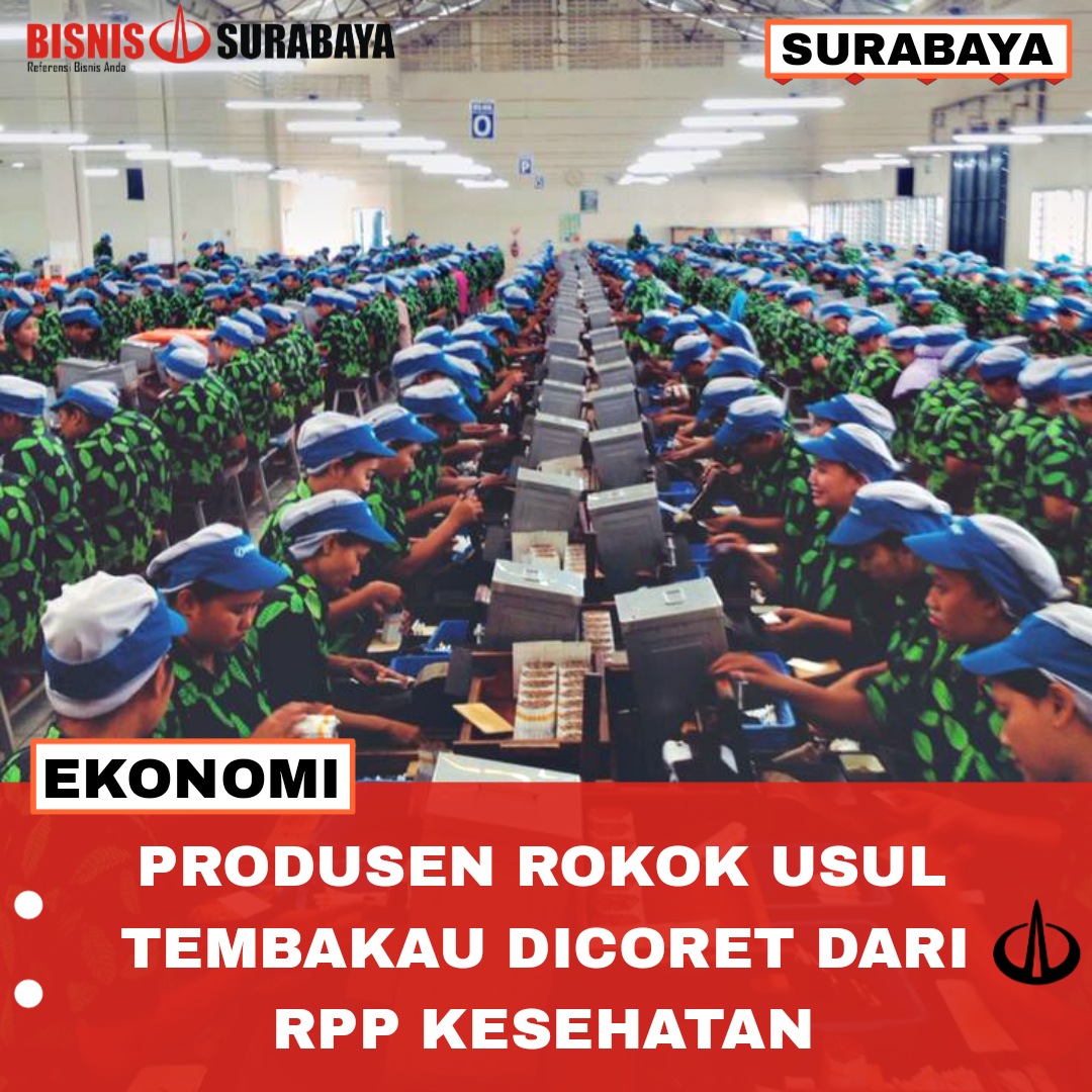 Produsen Rokok Usul Tembakau Dicoret Dari RPP Kesehatan