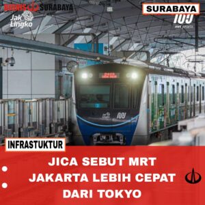 JICA sebut MRT JKT lebih cepat dari Tokyo