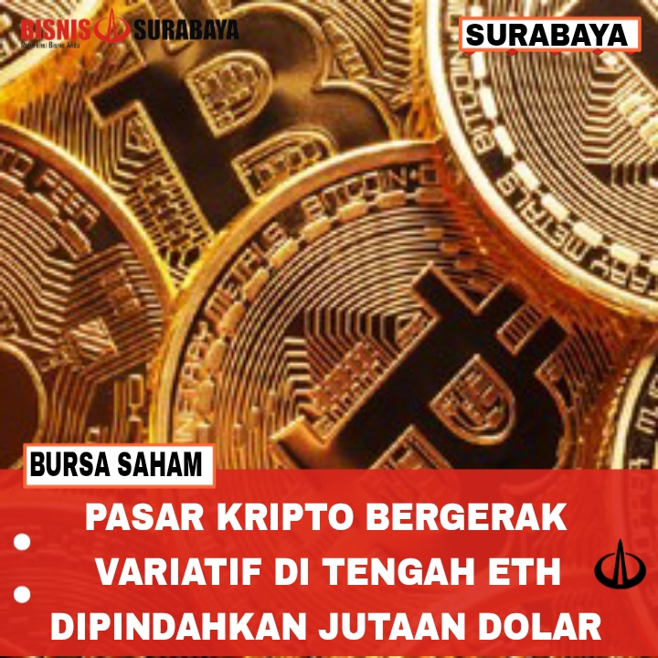 Pasar Kripto Bergerak Variatif Di Tengah ETH Dipindahkan Jutaan Dolar