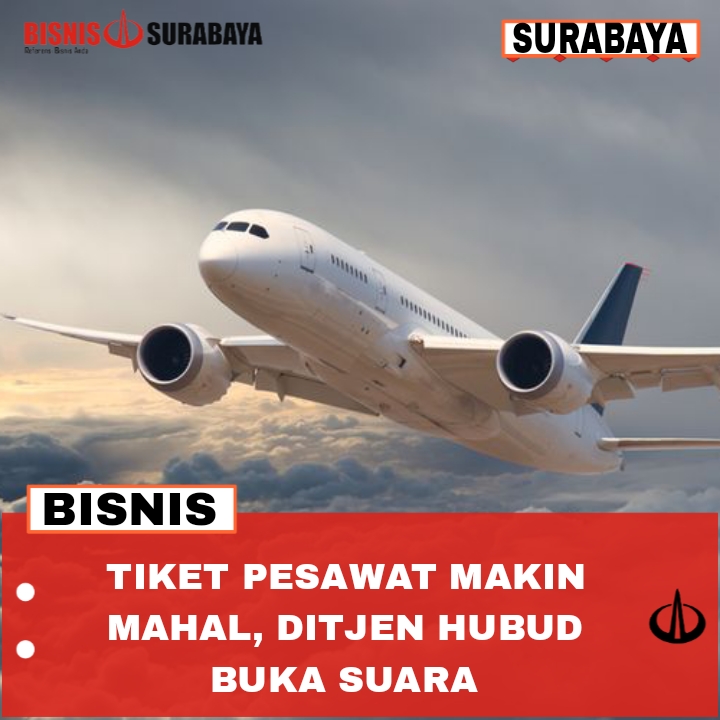 Tiket Pesawat Makin Mahal, Ditjen Hubud Buka Suara