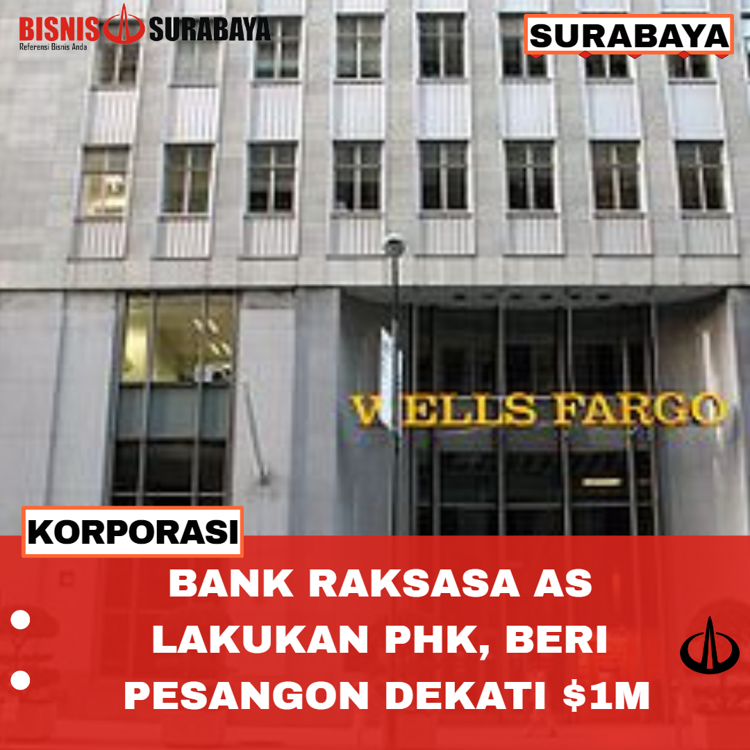 BANK RAKSASA AS LAKUKAN PHK, BERI PESANGON DEKATI $1M