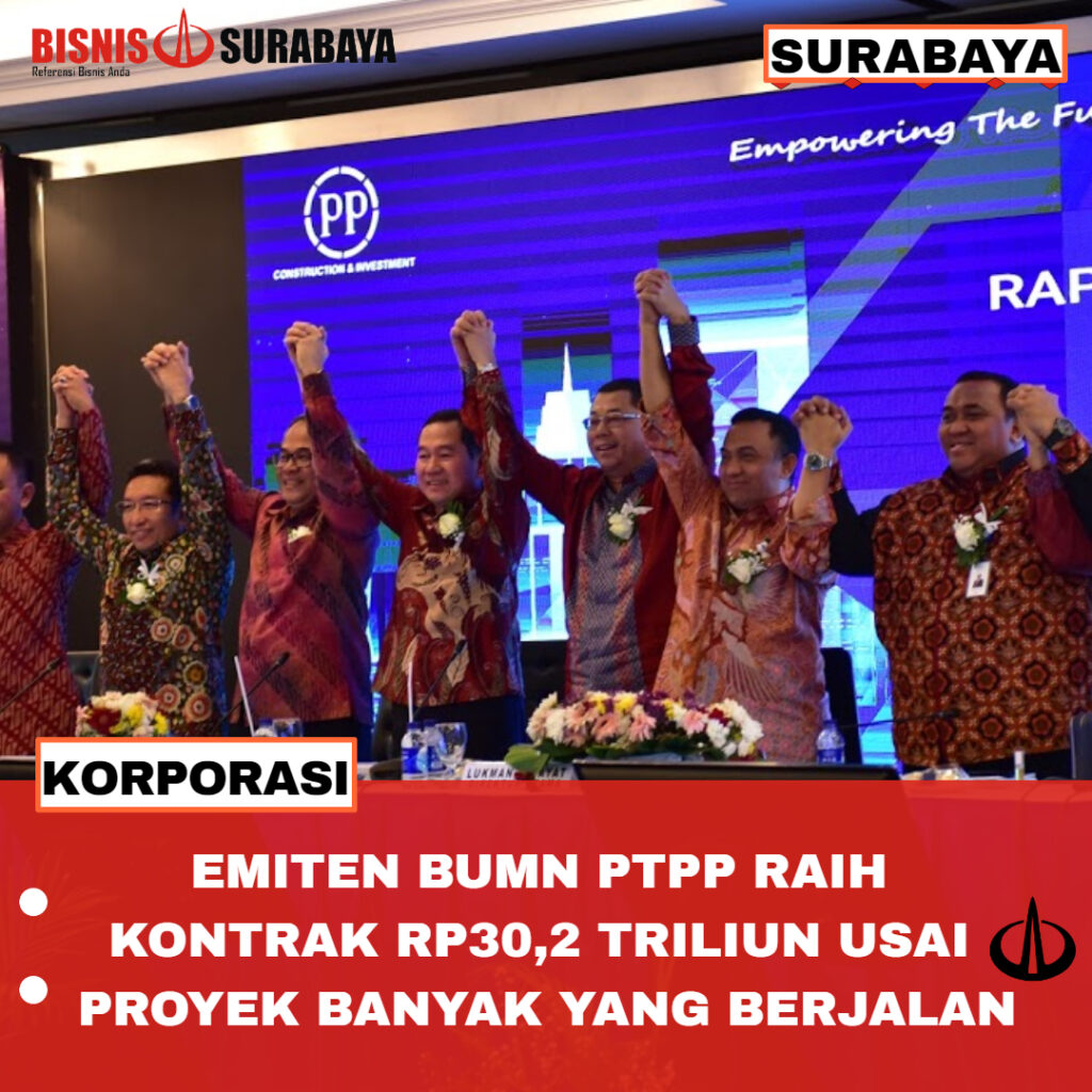 Emiten BUMN PTPP Raih Kontrak Rp30,2 Triliun Usai Proyek Banyak Yang ...