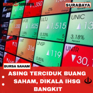 ASING TERCIDUK BUANG SAHAM, DIKALA IHSG BANGKIT