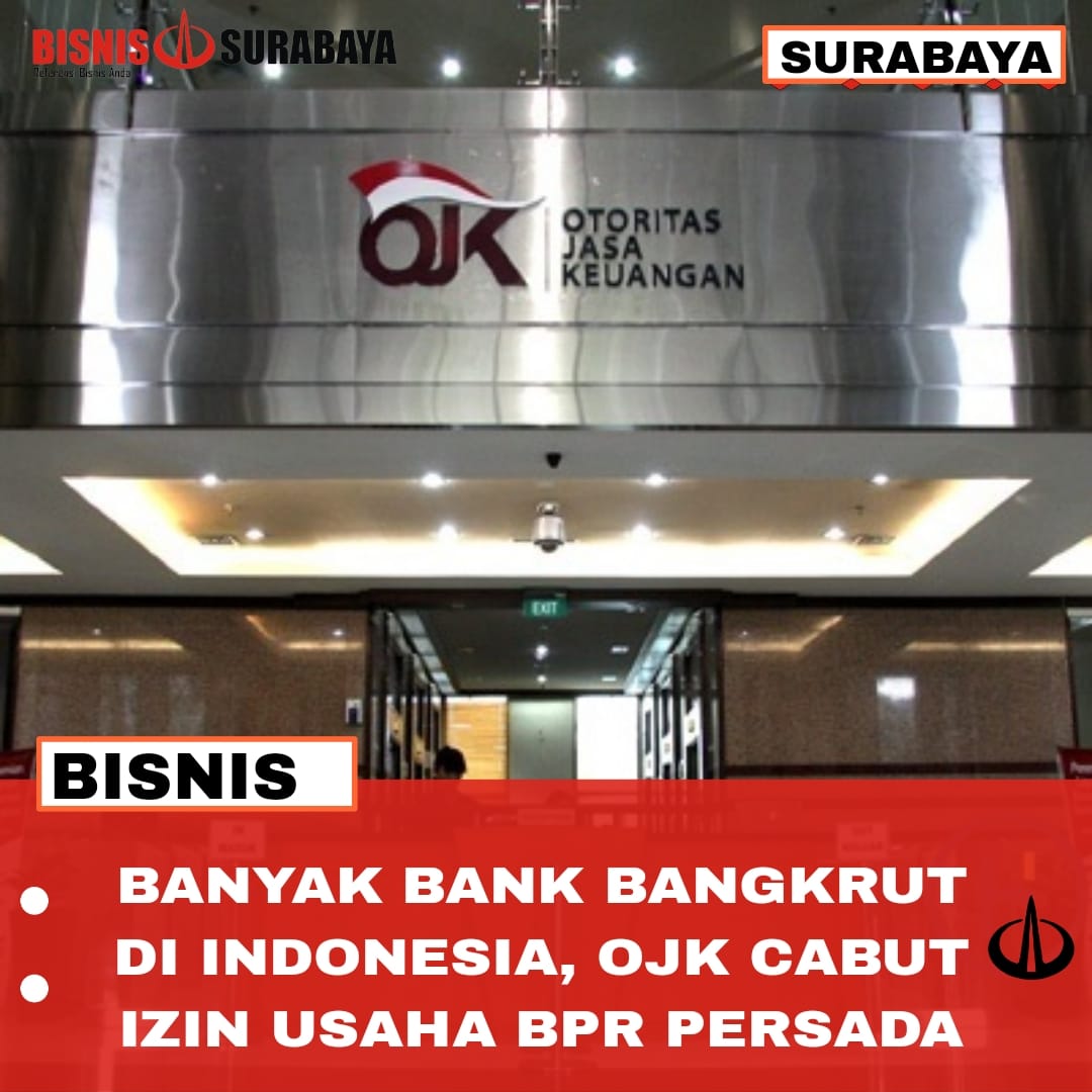 Banyak Bank Bangkrut Di Indonesia, OJK Cabut Izin Usaha BPR Persada