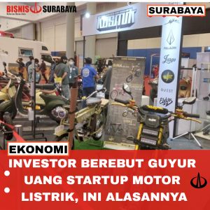 Investor Berebut Guyur Uang Startup Motor Listrik, Ini Alasannya