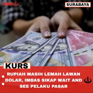 Rupiah Masih Lemah Lawan Dolar, Imbas Sikap Wait And See Pelaku Pasar 