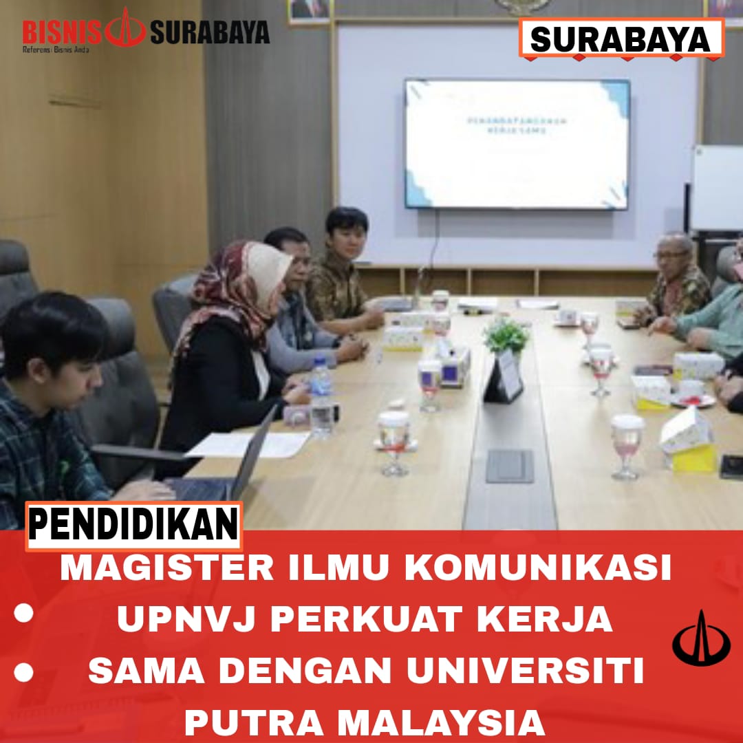 Magister Ilmu Komunikasi UPNVJ Perkuat Kerja Sama dengan Universiti Putra Malaysia