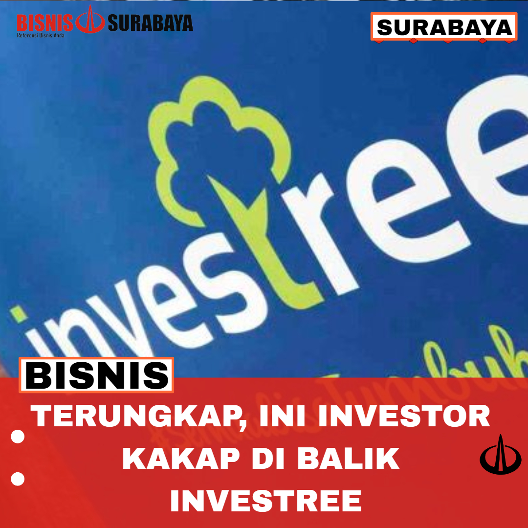 TERUNGKAP, INI INVESTOR KAKAP DI BALIK INVESTREE