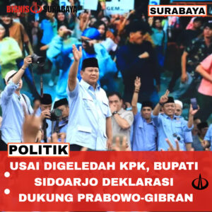 Usai Digeledah KPK, Bupati Sidoarjo Deklarasi Dukung Prabowo-Gibran