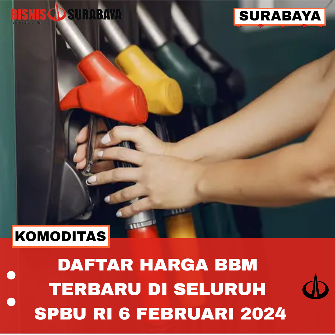 Daftar Harga BBM Terbaru di Seluruh SPBU RI 6 Februari 2024