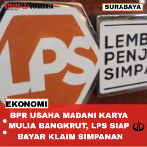 BPR Usaha Madani Karya Mulia Bangkrut, LPS Siap Bayar Klaim Simpanan