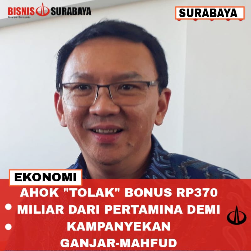 Ahok "Tolak" Bonus Rp370 Miliar dari Pertamina Demi Kampanyekan Ganjar-Mahfud