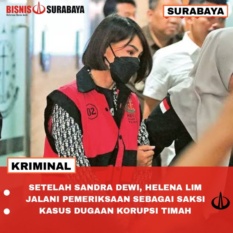 Setelah Sandra Dewi, Helena Lim Jalani Pemeriksaan Sebagai Saksi Kasus Dugaan Korupsi Timah