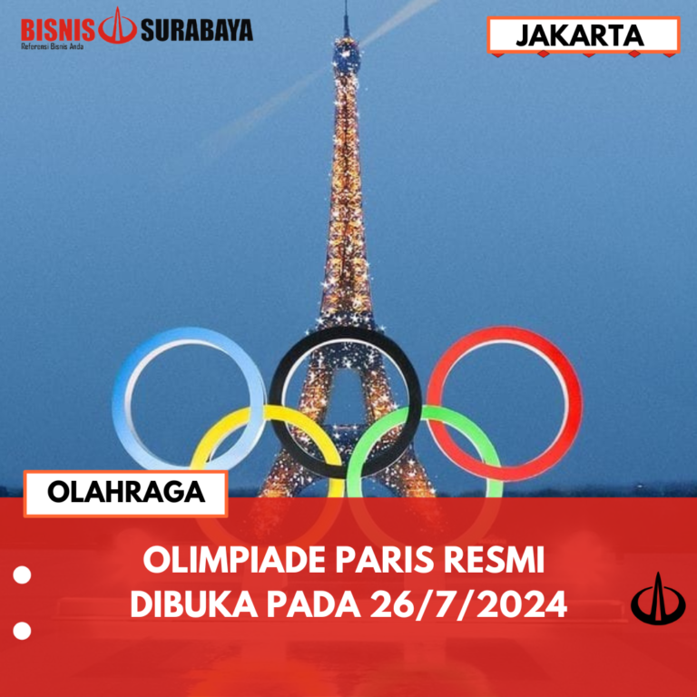 OLIMPIADE PARIS 2024 RESMI DIBUKA PADA JUMAT 26/7/2024