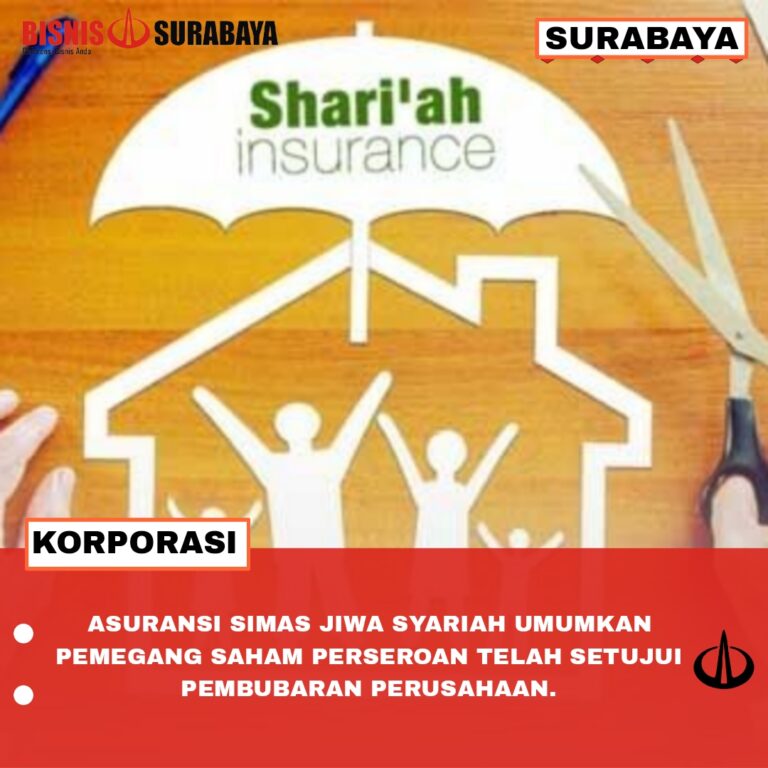 Asuransi Simas Jiwa Syariah Umumkan Pemegang Saham Perseroan Telah Setujui Pembubaran Perusahaan.