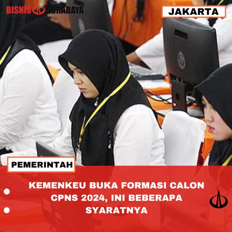 KEMENKEU BUKA FORMASI CALON CPNS 2024, INI BEBERAPA SYARATNYA