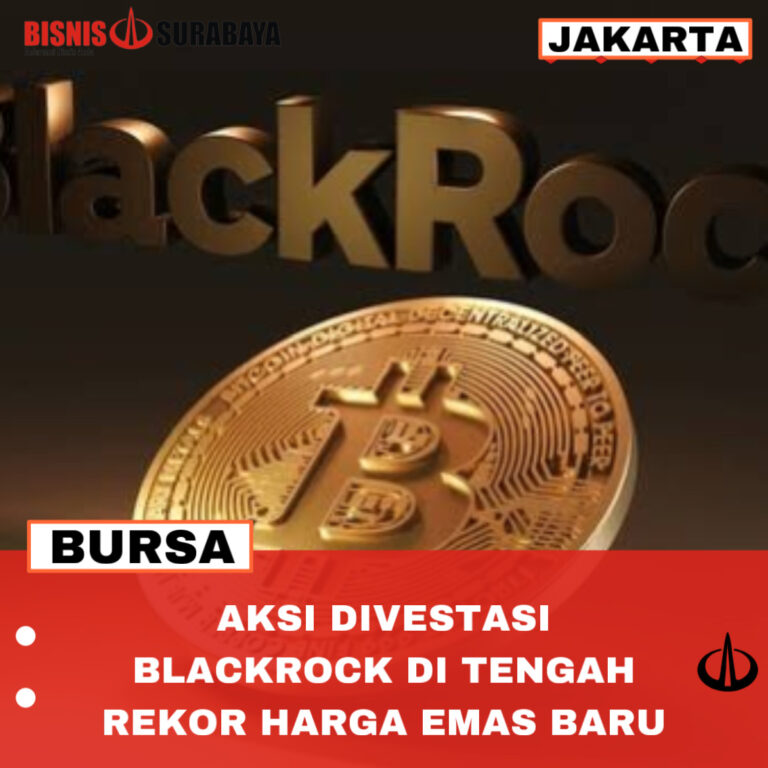 Aksi Divestasi BlackRock di Tengah Rekor Harga Emas Baru