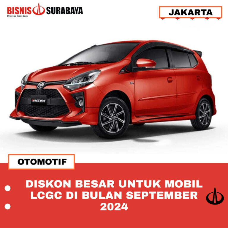 Diskon Besar untuk Mobil LCGC di Bulan September 2024