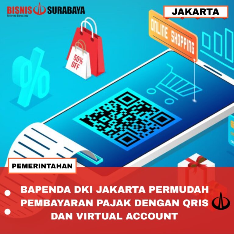 Bapenda DKI Jakarta Permudah Pembayaran Pajak dengan QRIS dan Virtual Accoun