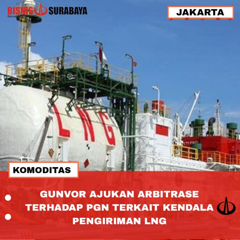 Gunvor Ajukan Arbitrase Terhadap PGN Terkait Kendala Pengiriman LNG