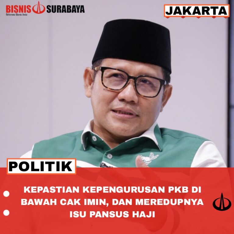 Kepastian Kepengurusan PKB di Bawah Cak Imin dan Meredupnya Isu Pansus Haji