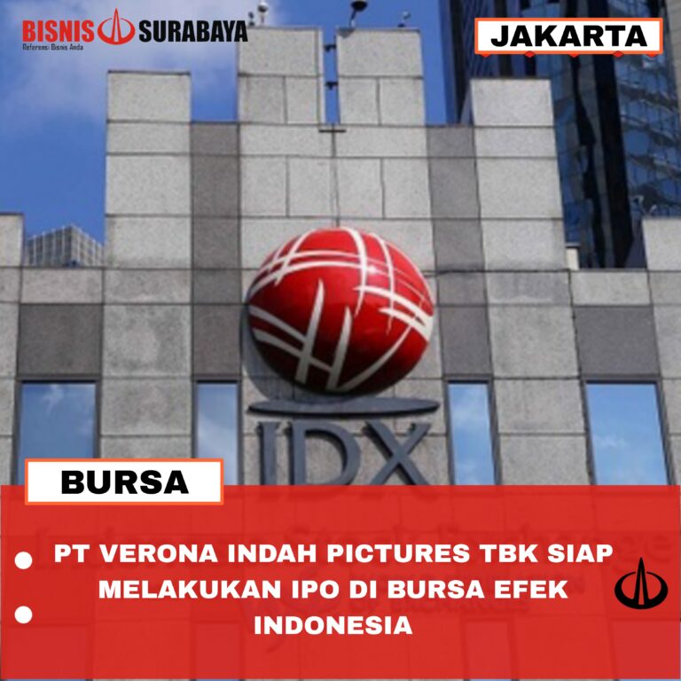 PT Verona Indah Pictures Tbk Siap Melakukan IPO Di Bursa Efek Indonesia