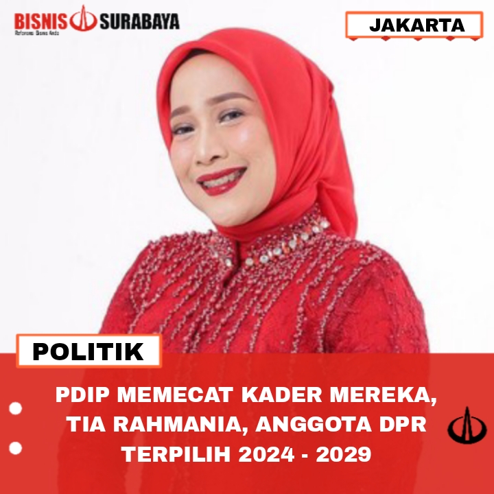 ALASAN PDIP MEMECAT KADER MEREKA, TIA RAHMANIA, ANGGOTA DPR TERPILIH 2024 – 2029