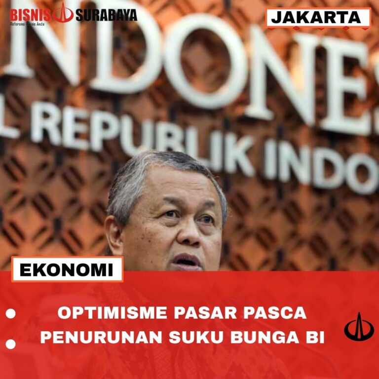 Optimisme Pasar Pasca Penurunan Suku Bunga BI