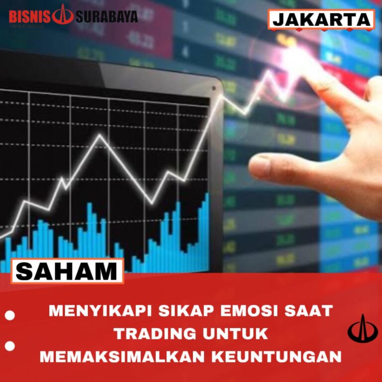 Menyikapi Sikap Emosi Saat Trading Untuk Memaksimalkan Keuntungan