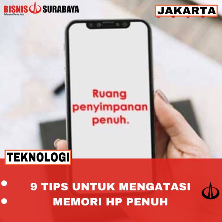 9 Tips Untuk Mengatasi Memori HP Penuh