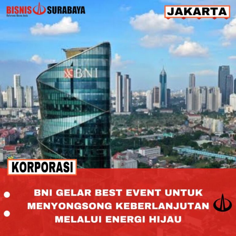 BNI Gelar BEST Event untuk Menyongsong Keberlanjutan Melalui Energi Hijau