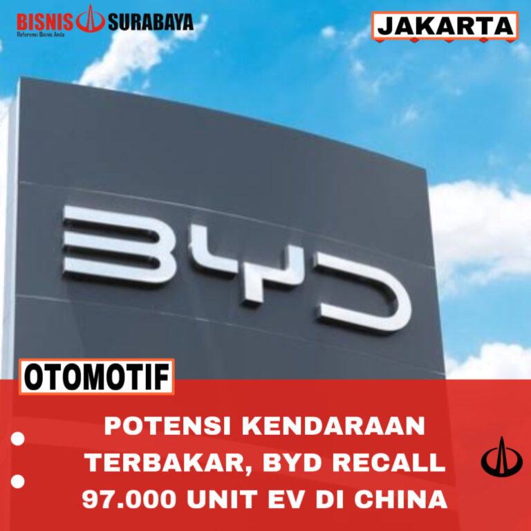 Potensi Kendaraan Terbakar, BYD Recall 97.000 Unit EV di China