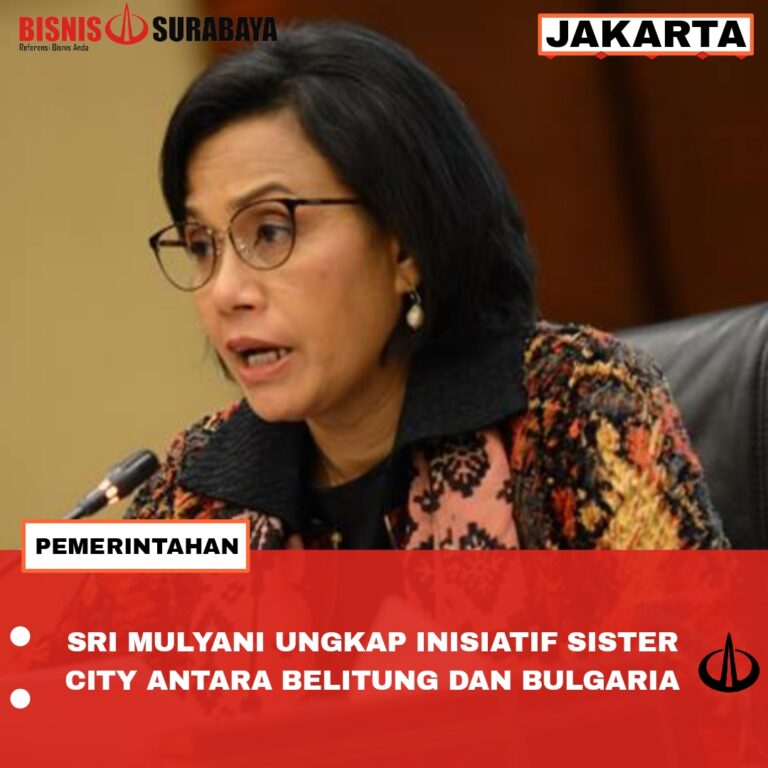 Sri Mulyani Ungkap Inisiatif Sister City antara Belitung dan Bulgaria