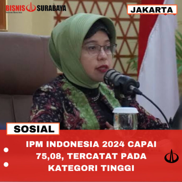 IPM INDONESIA 2024 CAPAI 75,08, TERCATAT PADA KATEGORI TINGGI