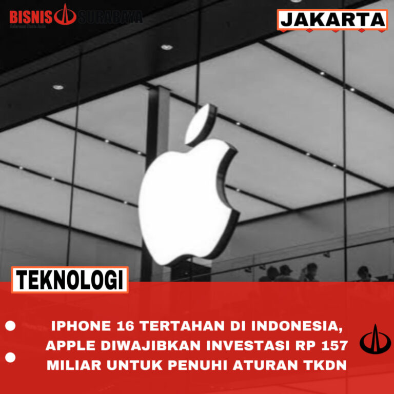 Iphone 16 Tertahan di Indonesia, Apple Diwajibkan Investasi Rp 157 Miliar untuk Penuhi Aturan TKDN