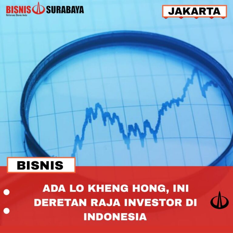 ADA LO KHENG HONG, INI DERETAN RAJA INVESTOR DI INDONESIA