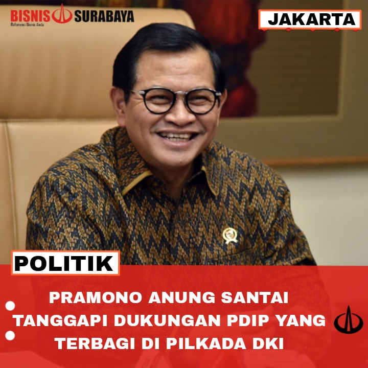 PRAMONO ANUNG SANTAI TANGGAPI DUKUNGAN PDIP YANG TERBAGI DI PILKADA DKI