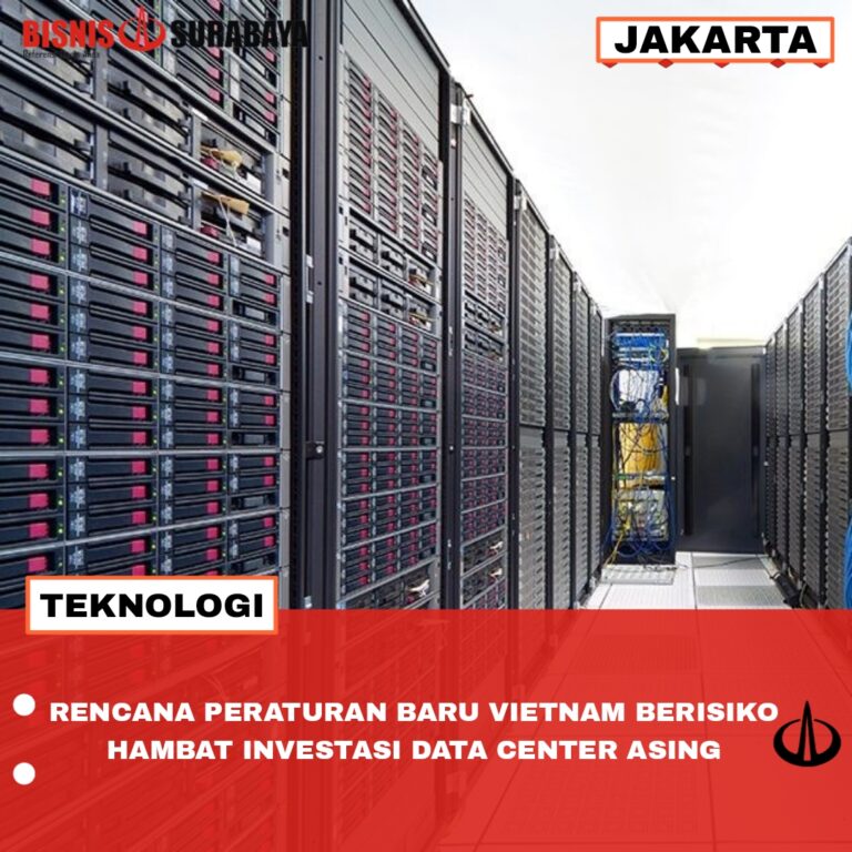 Rencana Peraturan Baru Vietnam Berisiko Hambat Investasi Data Center Asing