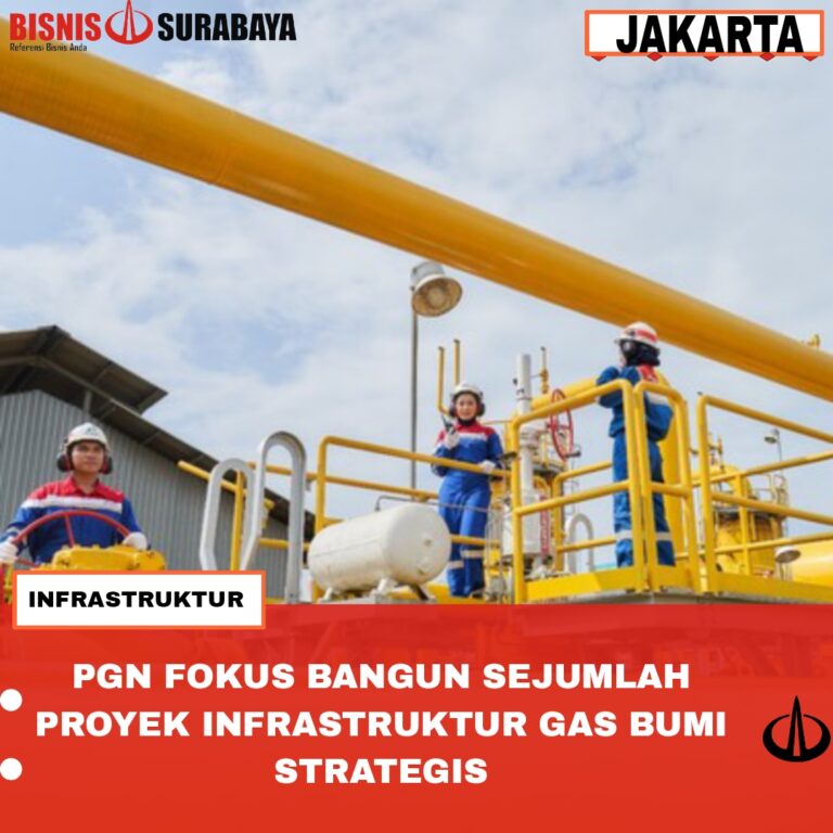 PGN fokus bangun sejumlah proyek infrastruktur gas bumi strategis