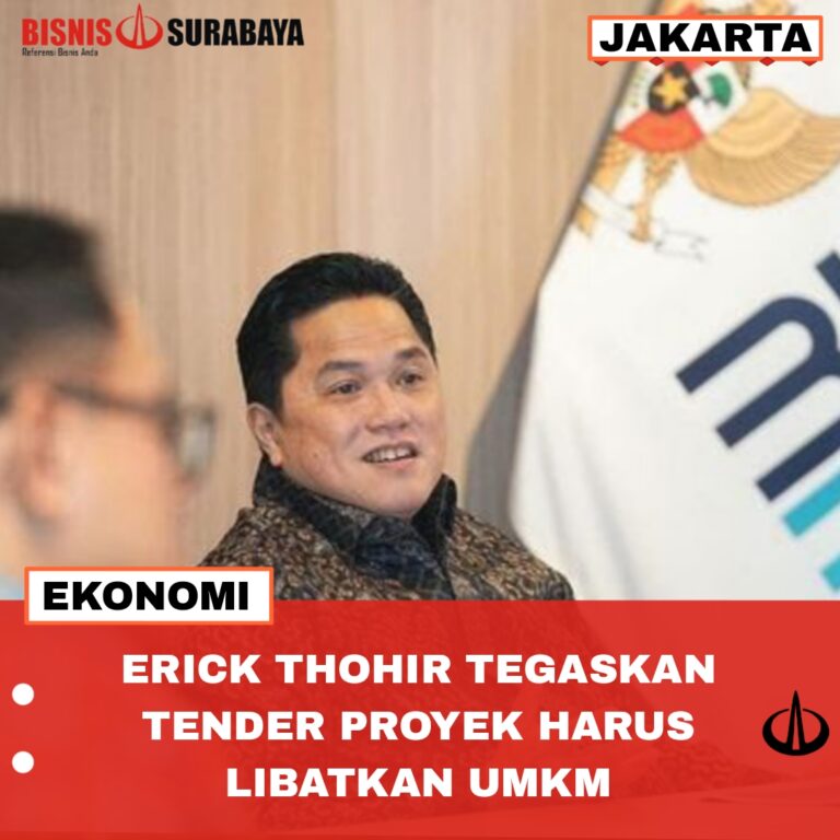 ERICK THOHIR TEGASKAN TENDER PROYEK HARUS LIBATKAN UMKM