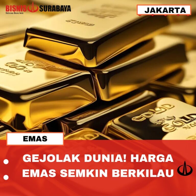 GEJOLAK DUNIA! HARGA EMAS SEMKIN BERKILAU