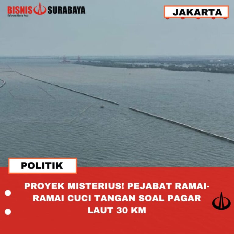 PROYEK MISTERIUS! PEJABAT RAMAI-RAMAI CUCI TANGAN SOAL PAGAR LAUT 30 KM