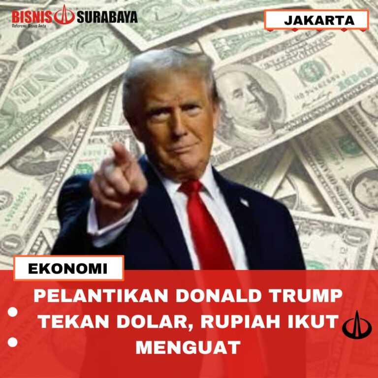 PELANTIKAN DONALD TRUMP TEKAN DOLAR, RUPIAH IKUT MENGUAT