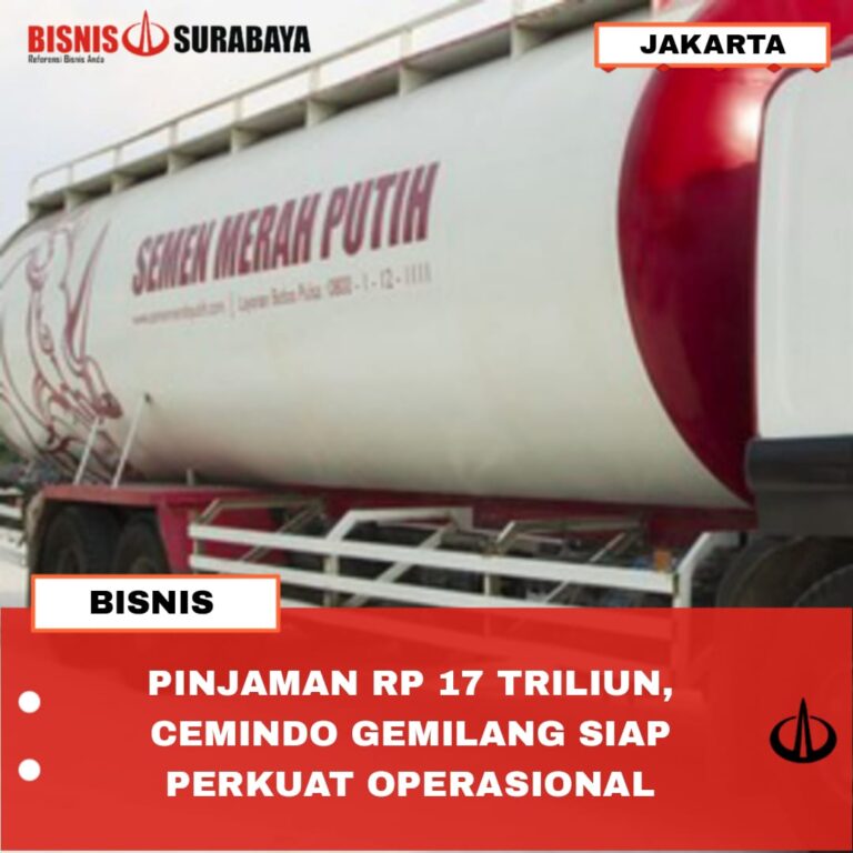 PINJAMAN RP 17 TRILIUN, CEMINDO GEMILANG SIAP PERKUAT OPERASIONAL