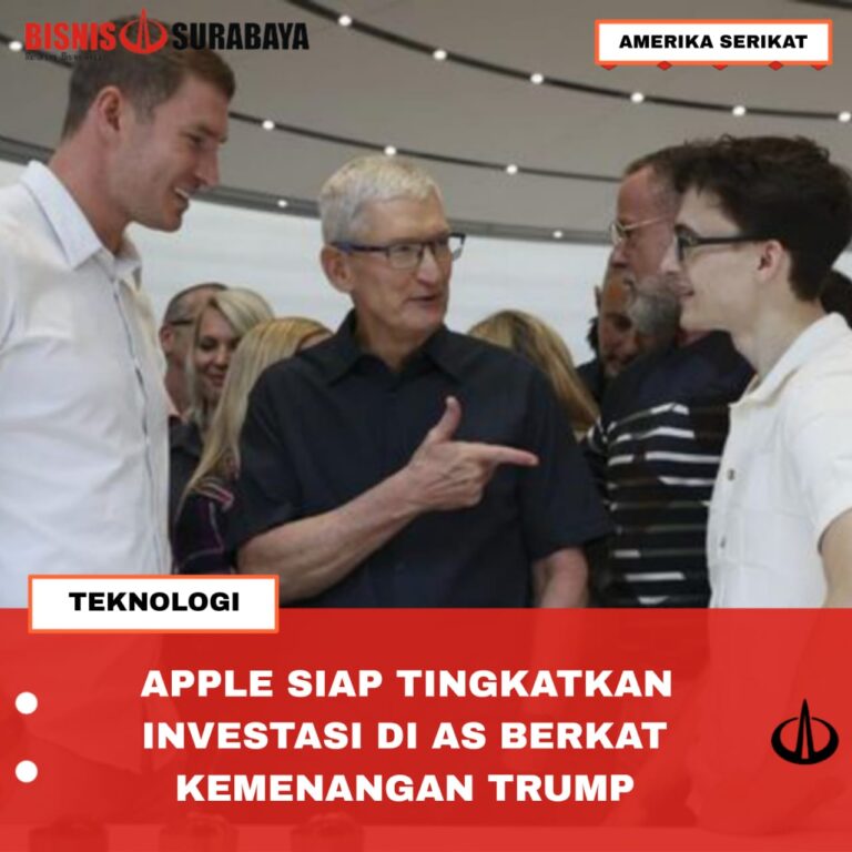 APPLE SIAP TINGKATKAN INVESTASI DI AS BERKAT KEMENANGAN TRUMP