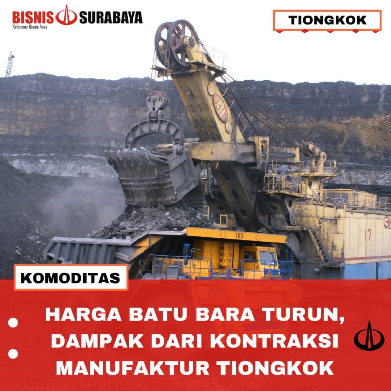 HARGA BATU BARA TURUN,DAMPAK DARI KONTRAKSI MANUFAKTUR TIONGKOK