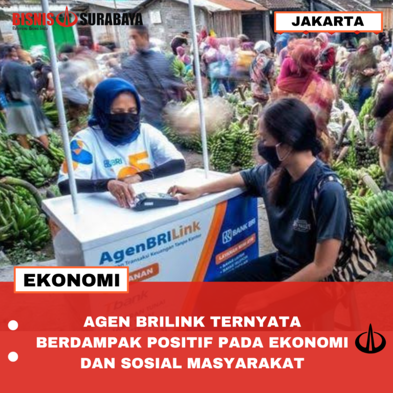 AGEN BRILINK TERNYATA BERDAMPAK POSITIF PADA EKEONOMI DAN SOSIAL MASYARAKAT